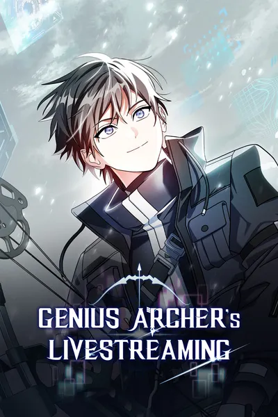 Genius Archer’s Livestreaming